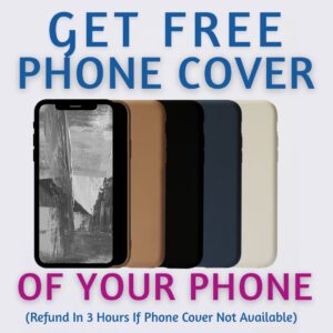 5 Free Phone Cases For Your Phone (5 Random Design Phone Covers Will Be Given)